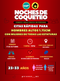 23-33 AÑOS HOMBRES ALTOS Y MUJERES DE TODAS LAS ESTATURAS CITAS RAPIDAS  NOCHES DE COQUETEO